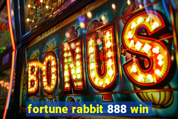 fortune rabbit 888 win